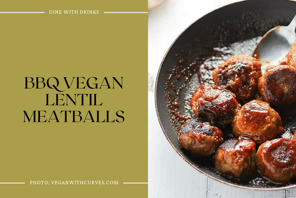 Bbq Vegan Lentil Meatballs