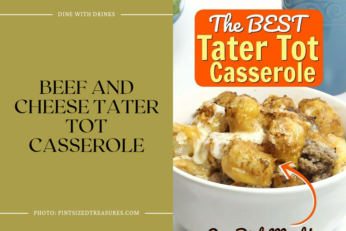 Beef And Cheese Tater Tot Casserole