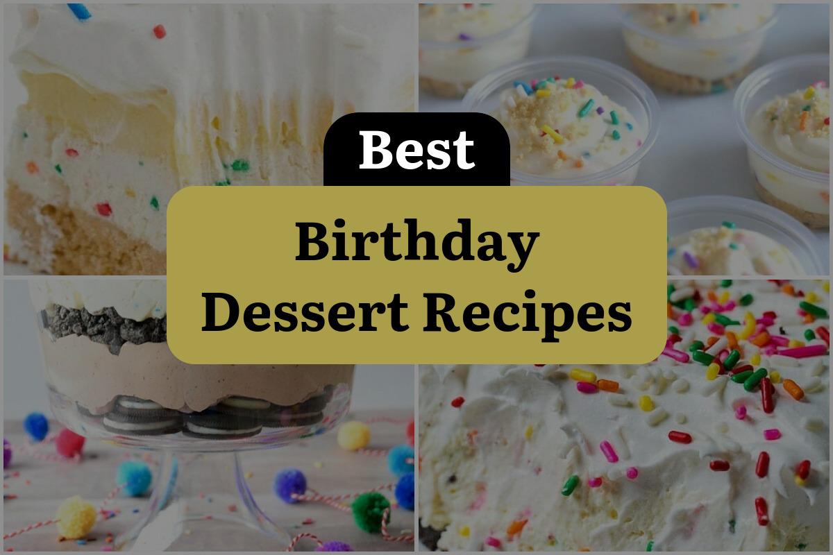 19 Best Birthday Dessert Recipes