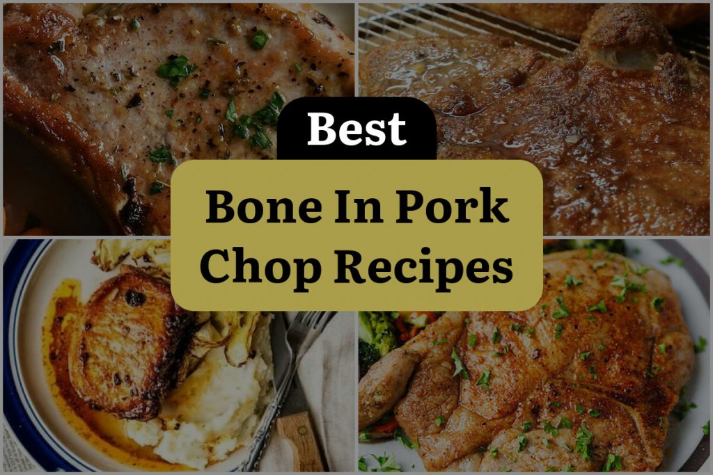 19 Bone In Pork Chop Recipes That Will Have You Drooling DineWithDrinks
