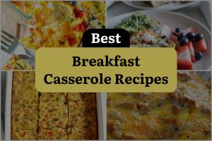 20 Best Breakfast Casserole Recipes