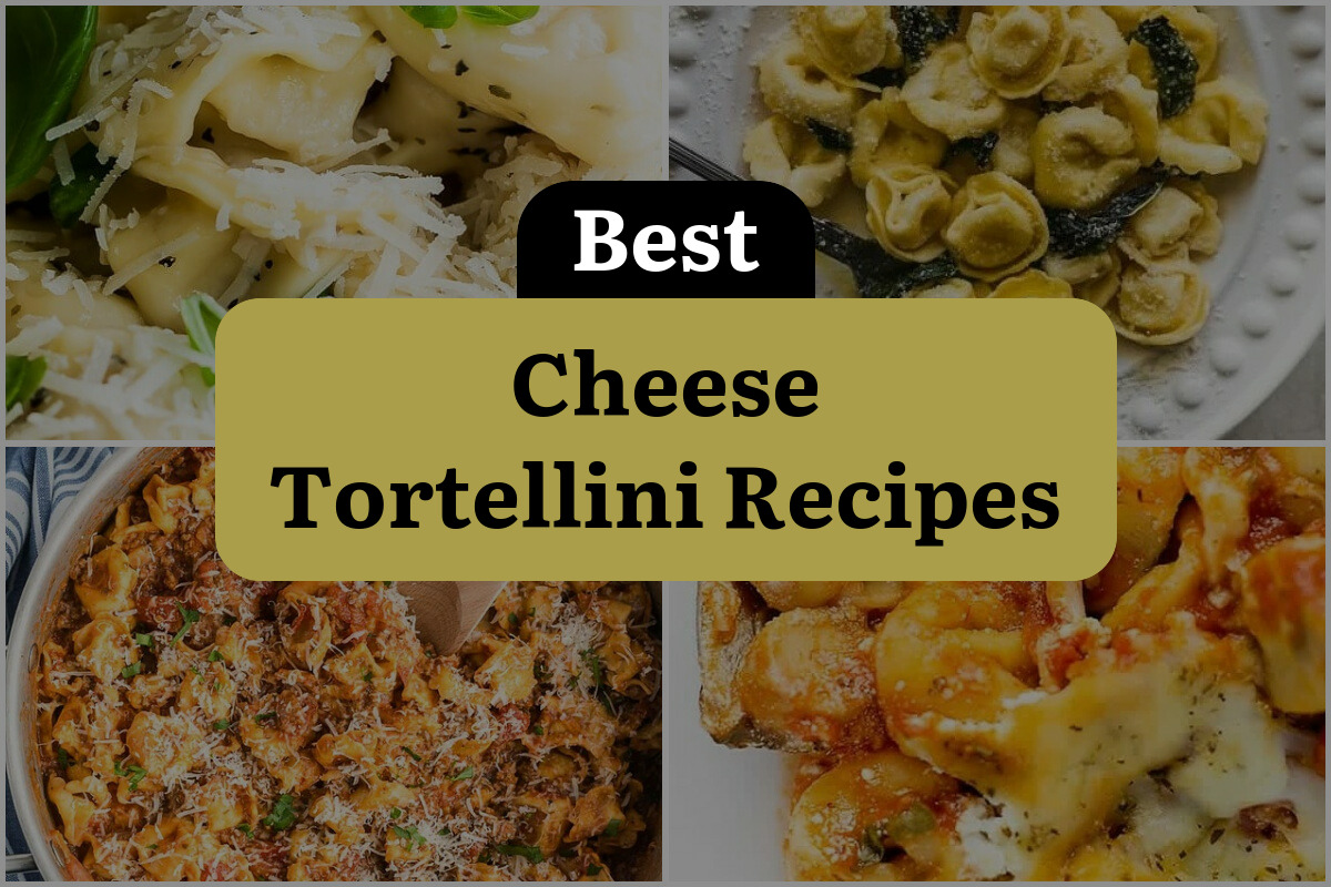 14 Best Cheese Tortellini Recipes