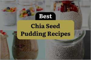 48 Best Chia Seed Pudding Recipes