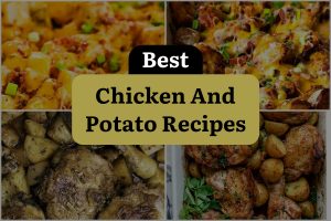 23 Best Chicken And Potato Recipes