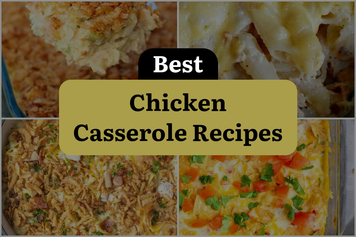 53 Best Chicken Casserole Recipes