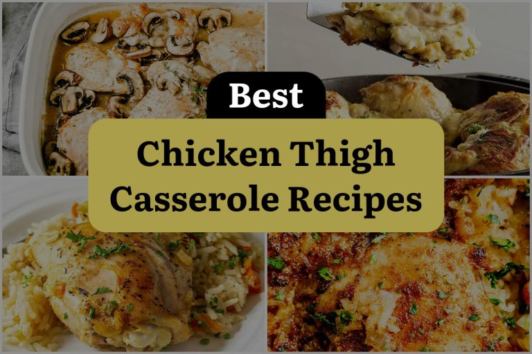 23 Chicken Thigh Casserole Recipes to Satisfy Your Cravings ...