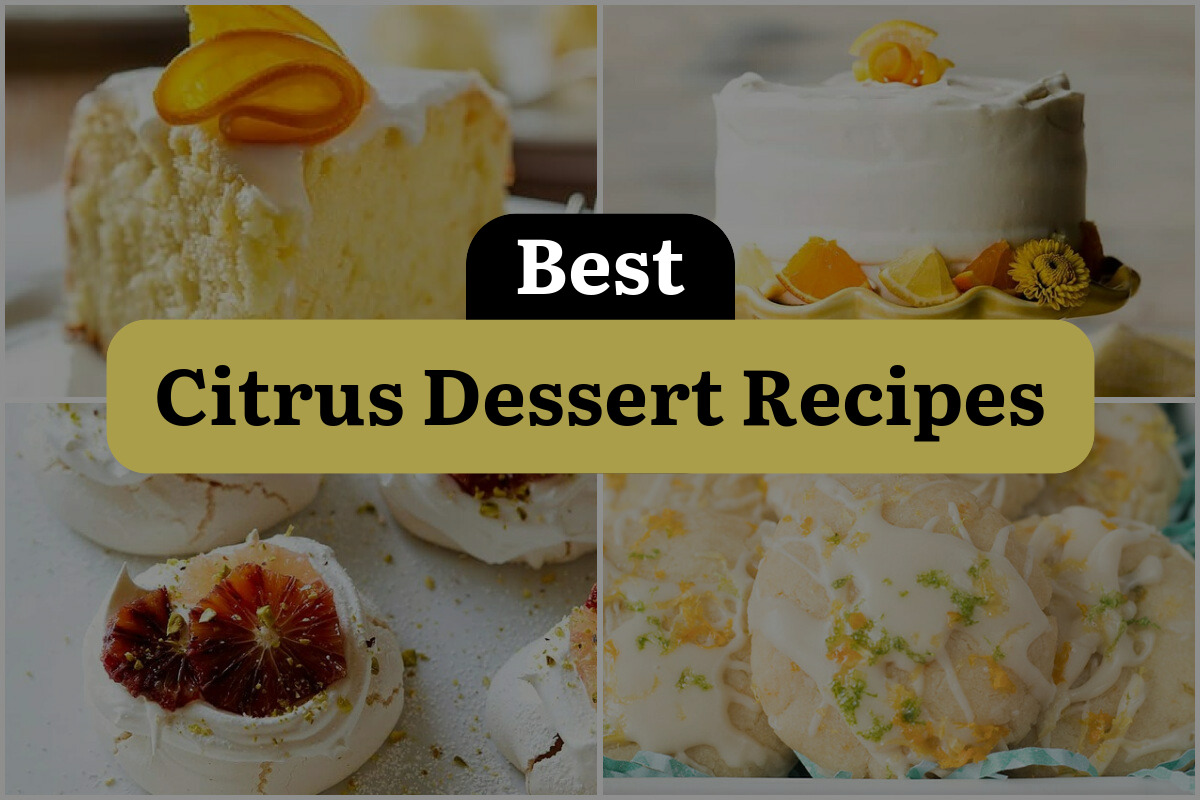 12 Best Citrus Dessert Recipes