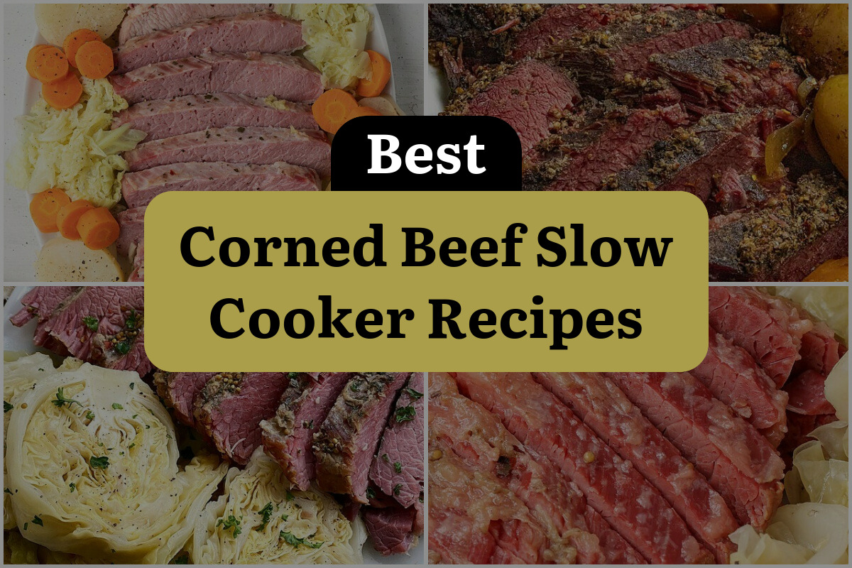 17 Best Corned Beef Slow Cooker Recipes