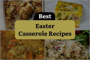 27 Best Easter Casserole Recipes