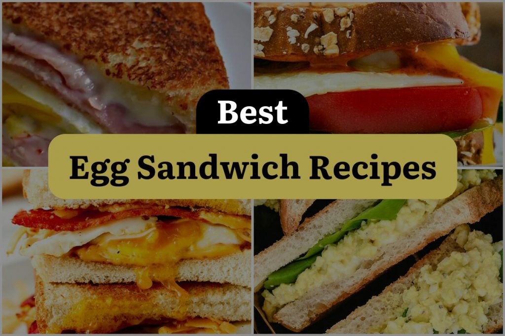 21 Egg Sandwich Recipes That'll Crack You Up! DineWithDrinks