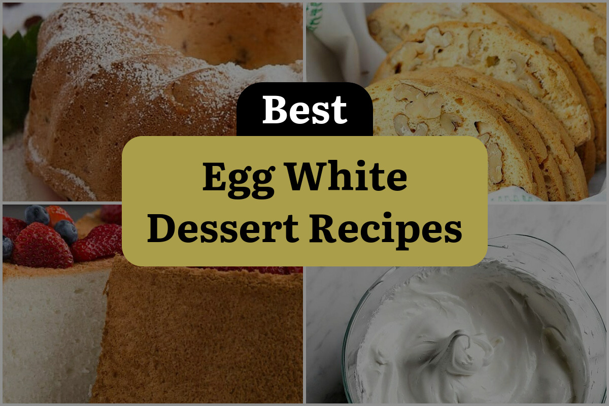28 Best Egg White Dessert Recipes