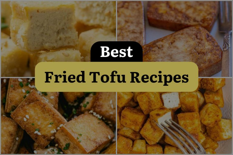 10 Fried Tofu Recipes That Will Make Your Taste Buds Sizzle