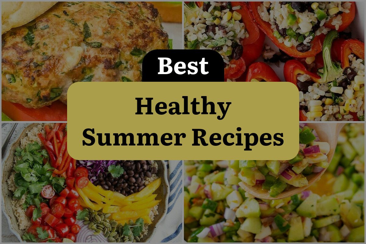 28 Best Healthy Summer Recipes