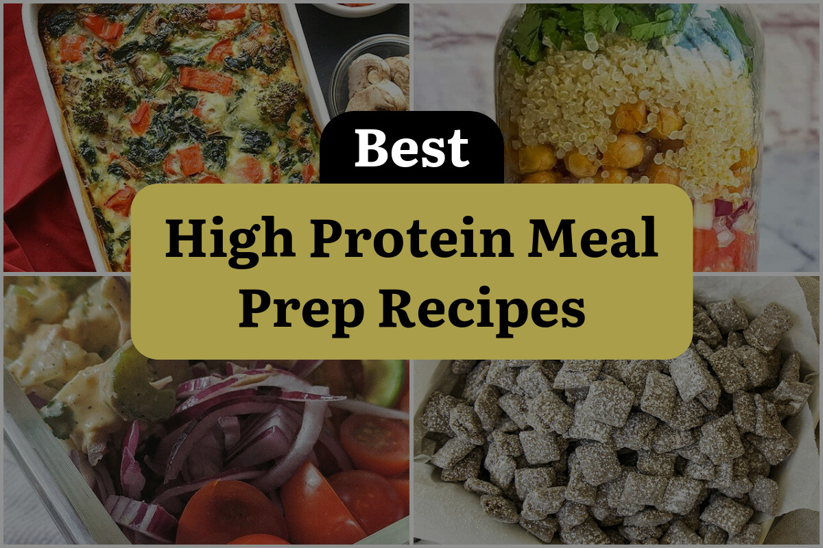 19 Best High Protein Meal Prep Recipes