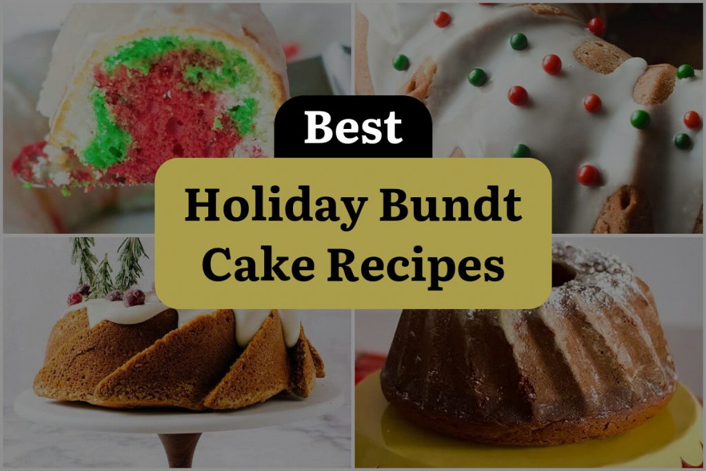20 Holiday Bundt Cake Recipes That Take The Cake! DineWithDrinks