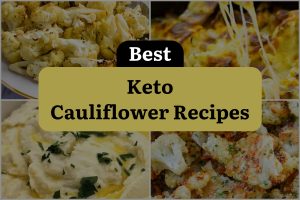 10 Best Keto Cauliflower Recipes