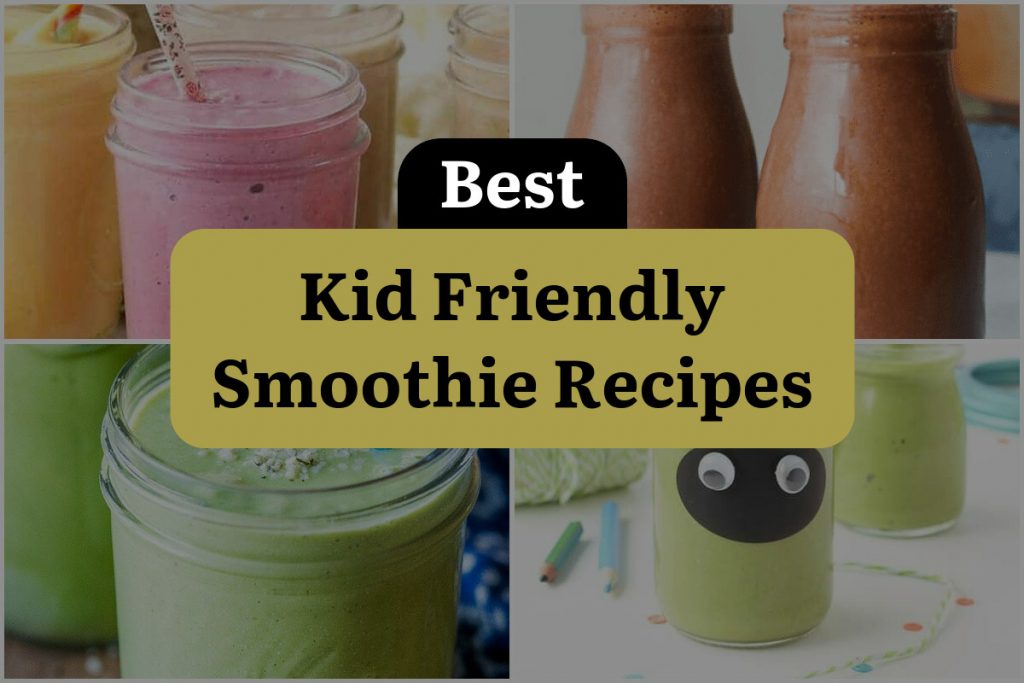 22 Kid Friendly Smoothie Recipes That Make Healthy Fun! | DineWithDrinks