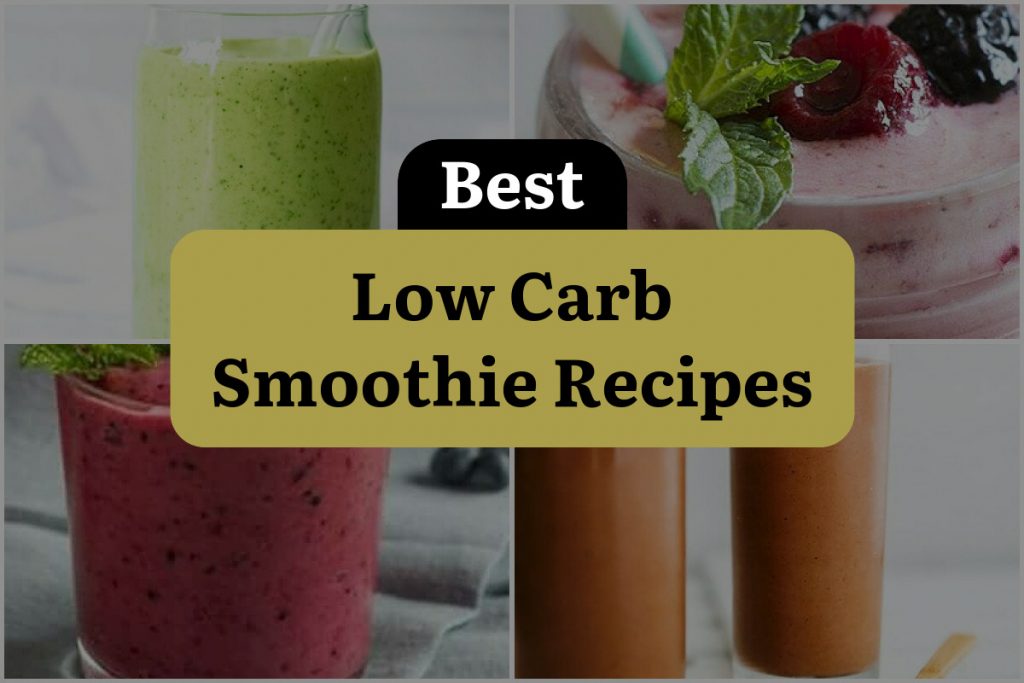 16 Low Carb Smoothie Recipes to Satisfy Your Cravings! | DineWithDrinks