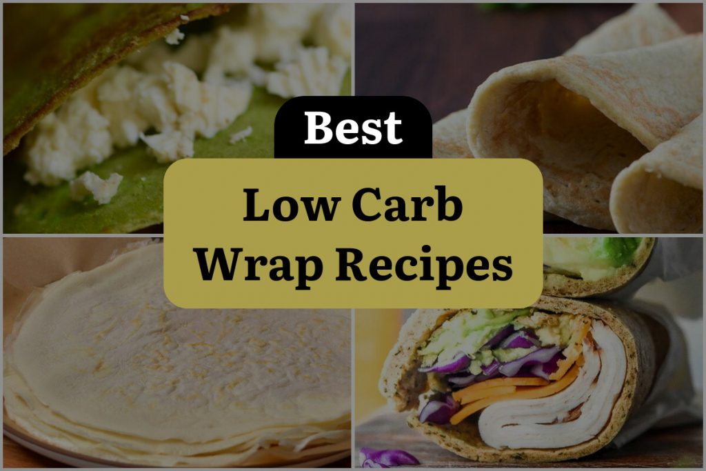 21 Low Carb Wrap Recipes That Wrap up Flavor and Fun! | DineWithDrinks
