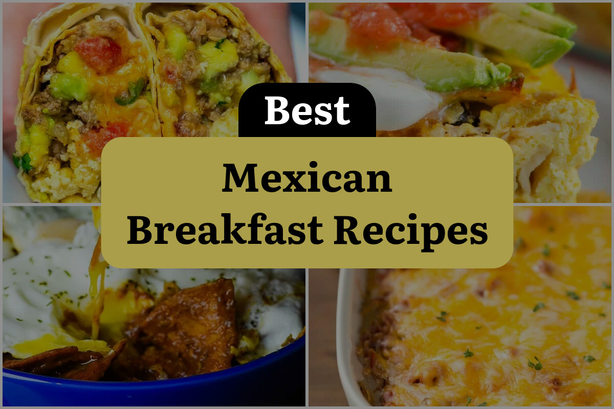 19 Best Mexican Breakfast Recipes