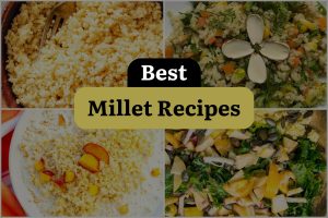 10 Best Millet Recipes