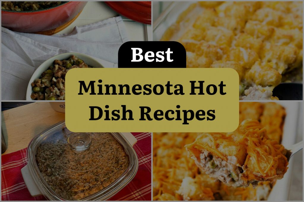 20 Minnesota Hot Dish Recipes That Will Warm Your Heart DineWithDrinks