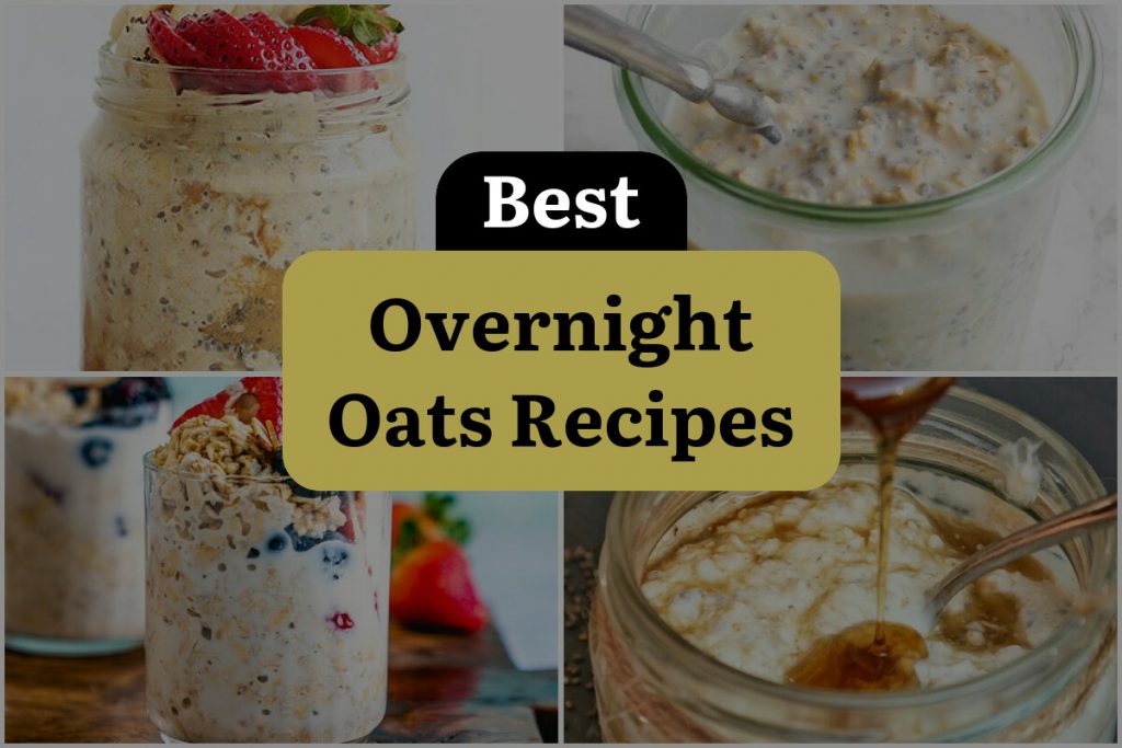 21 Overnight Oats Recipes to Wake Up Your Taste Buds DineWithDrinks