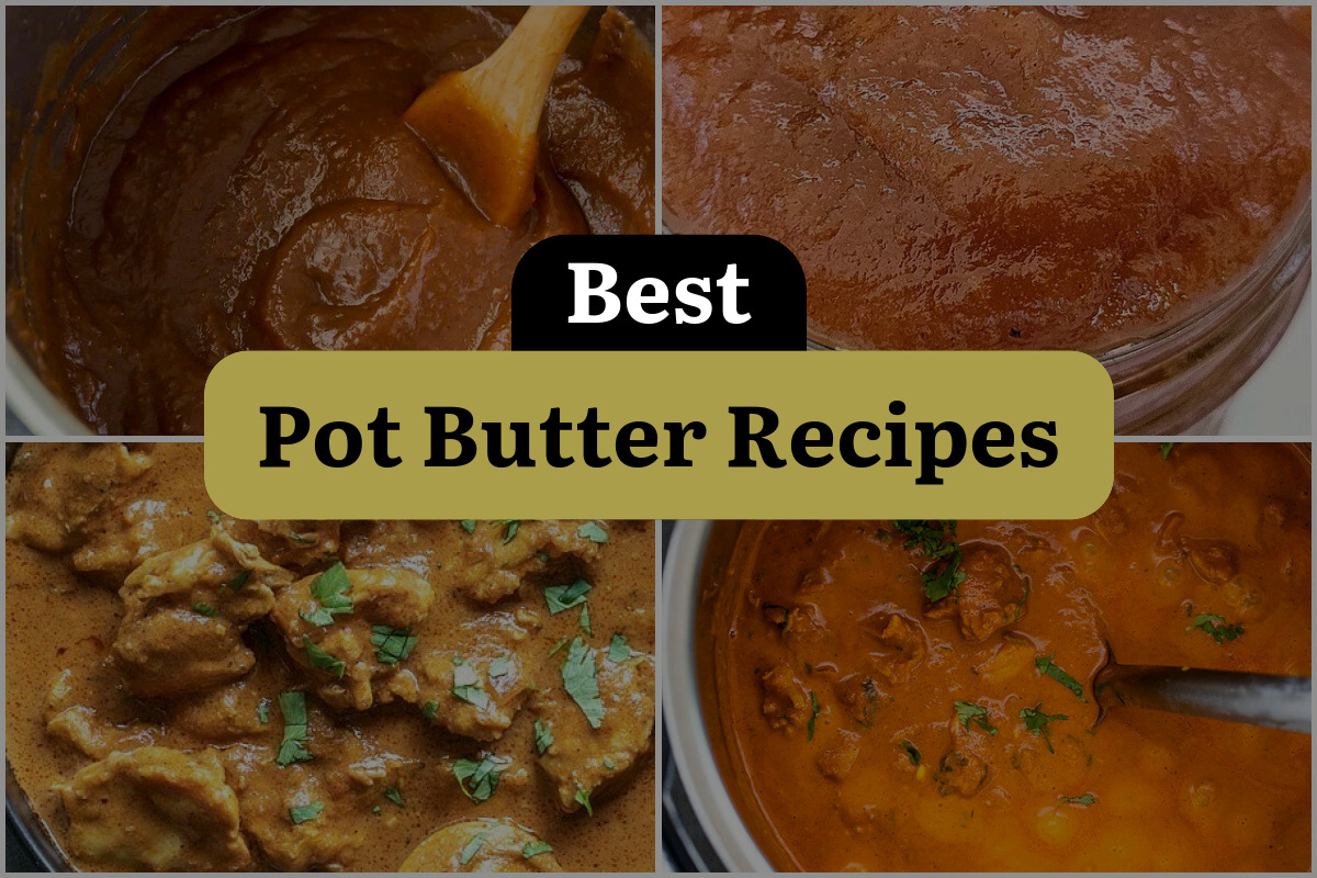 22 Best Pot Butter Recipes