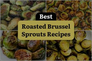 25 Best Roasted Brussel Sprouts Recipes