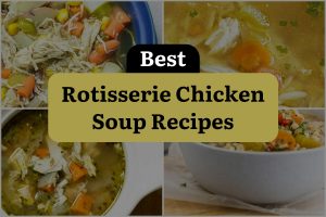 26 Best Rotisserie Chicken Soup Recipes