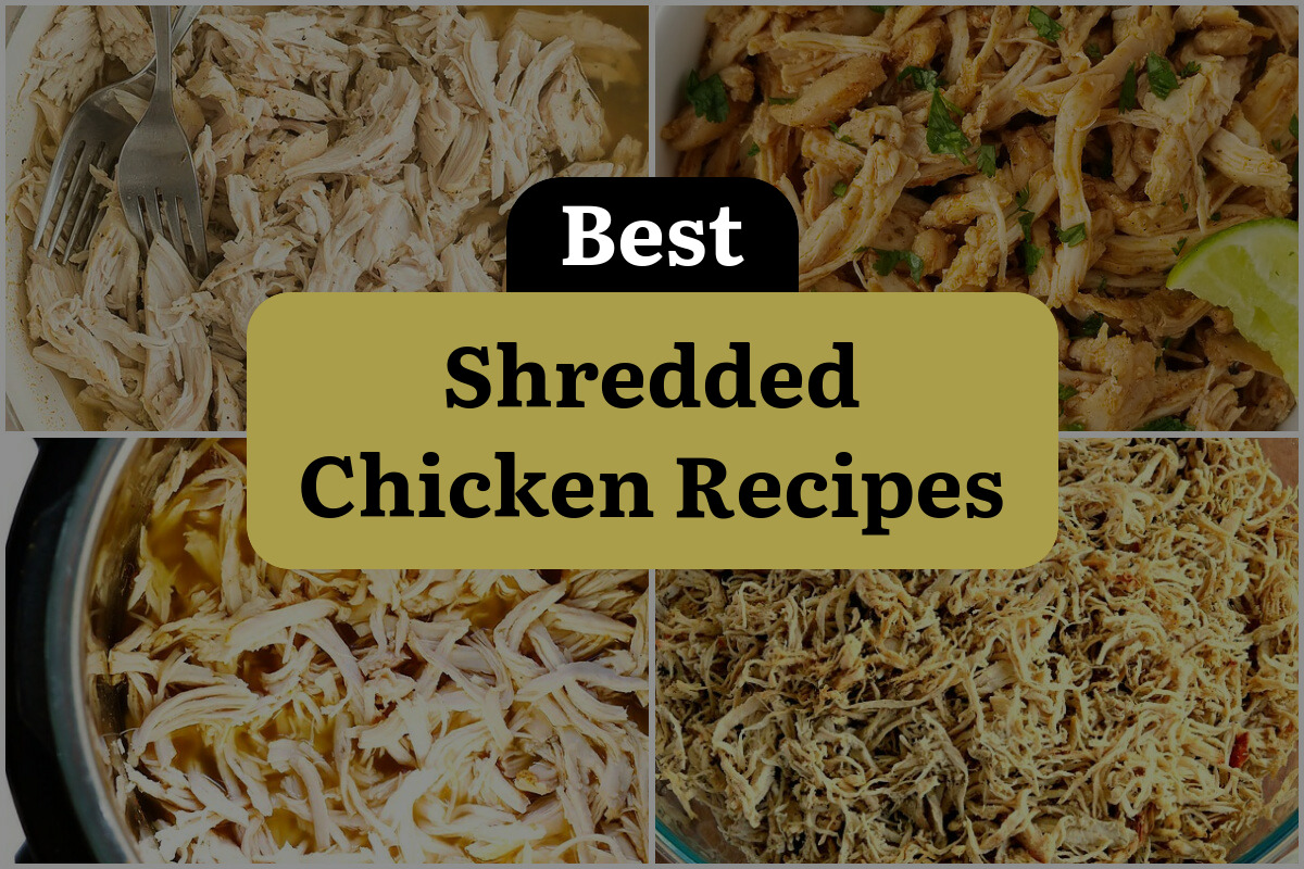 55 Best Shredded Chicken Recipes