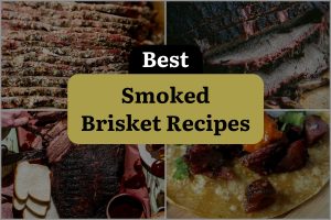 14 Best Smoked Brisket Recipes
