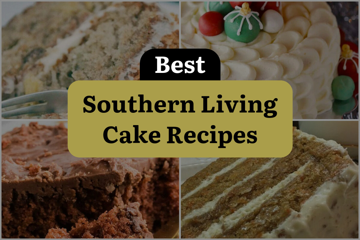 8 Best Southern Living Cake Recipes