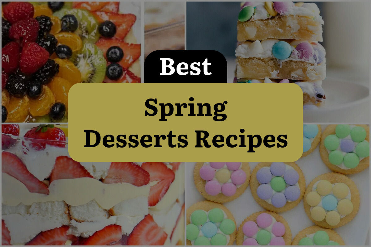28 Best Spring Desserts Recipes