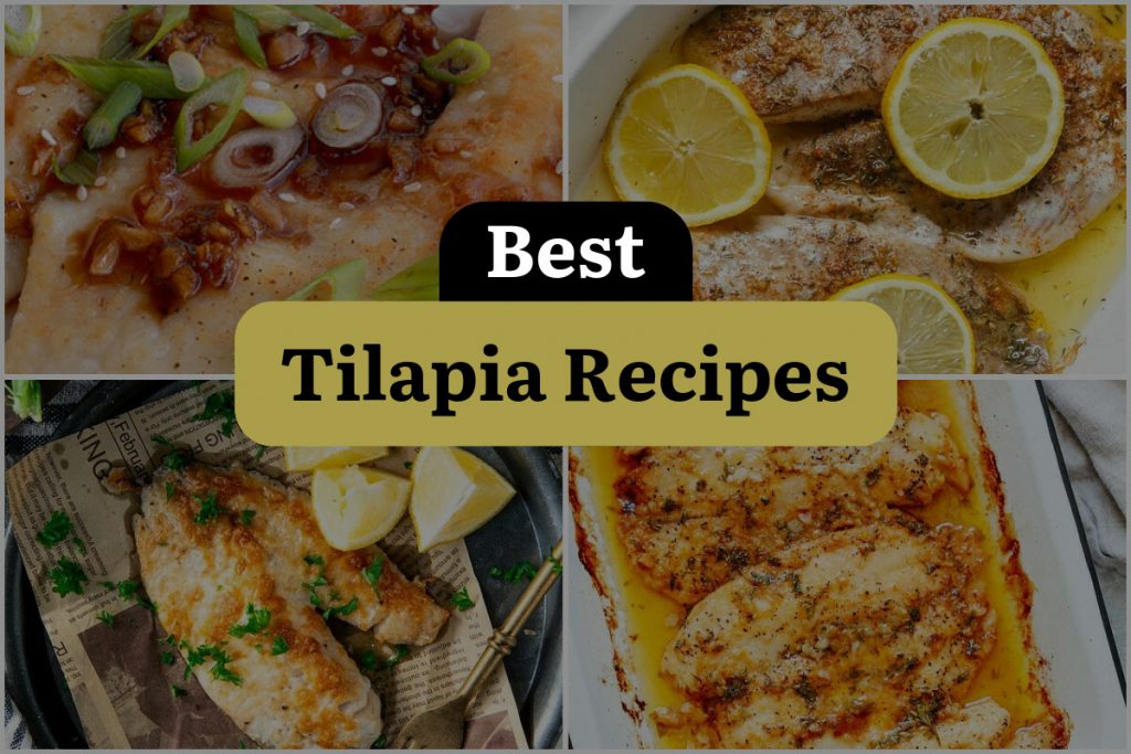 33 Tilapia Recipes That'll Make You Flip for Fish! | DineWithDrinks
