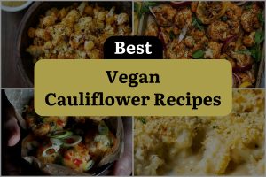 10 Best Vegan Cauliflower Recipes