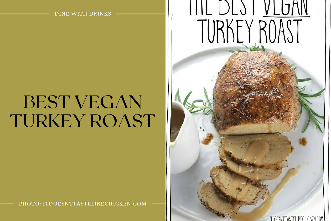 Best Vegan Turkey Roast