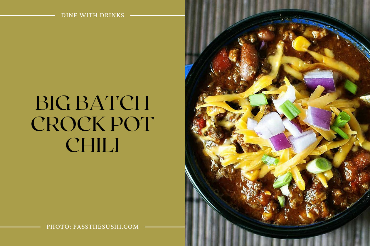 Big Batch Crock Pot Chili