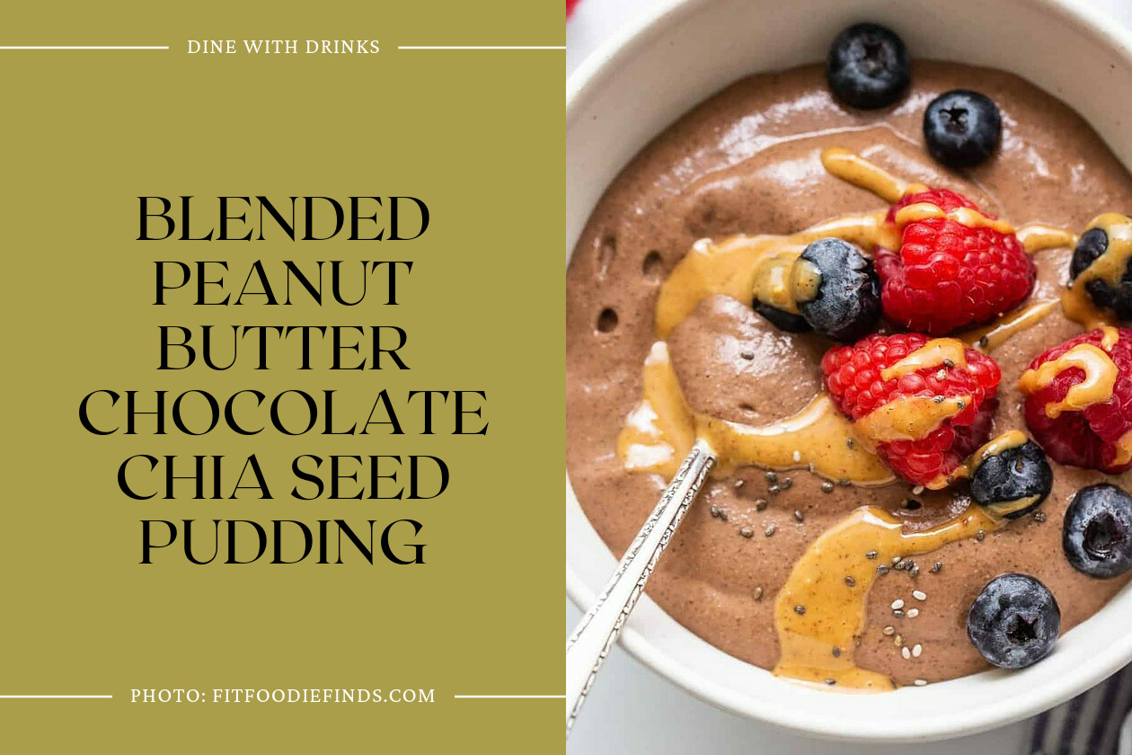 Blended Peanut Butter Chocolate Chia Seed Pudding