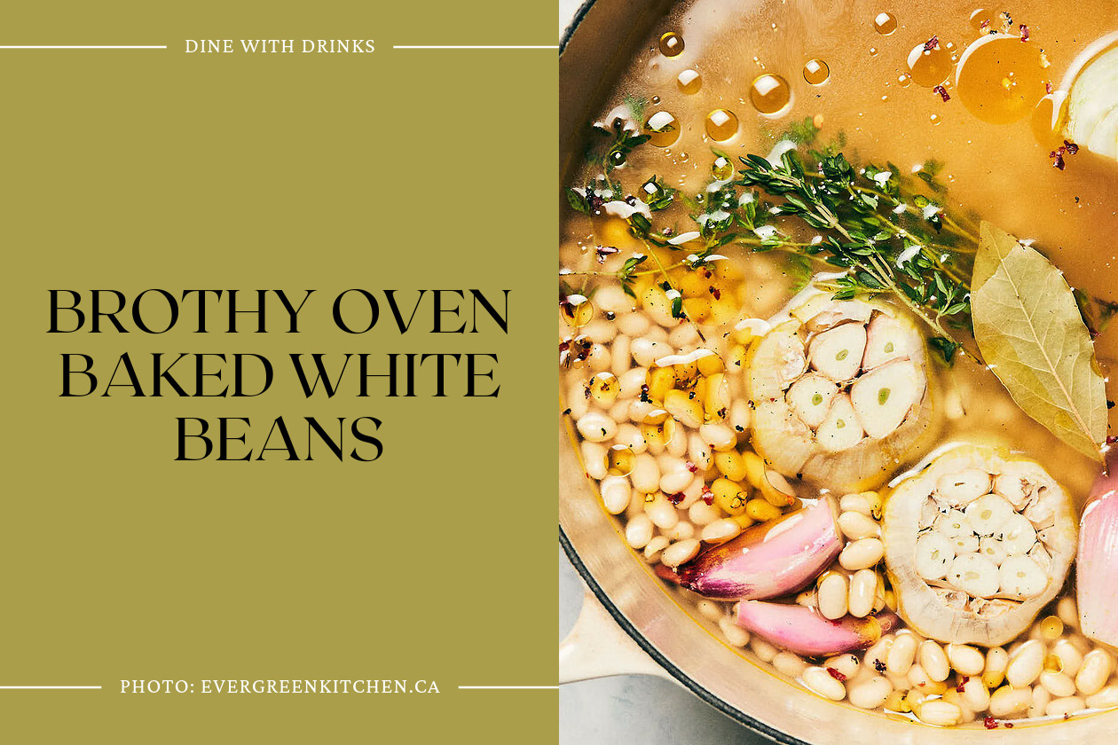 Brothy Oven Baked White Beans