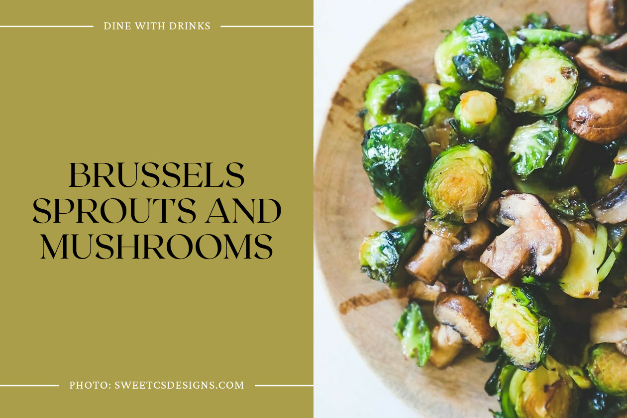 Brussels Sprouts And Mushrooms