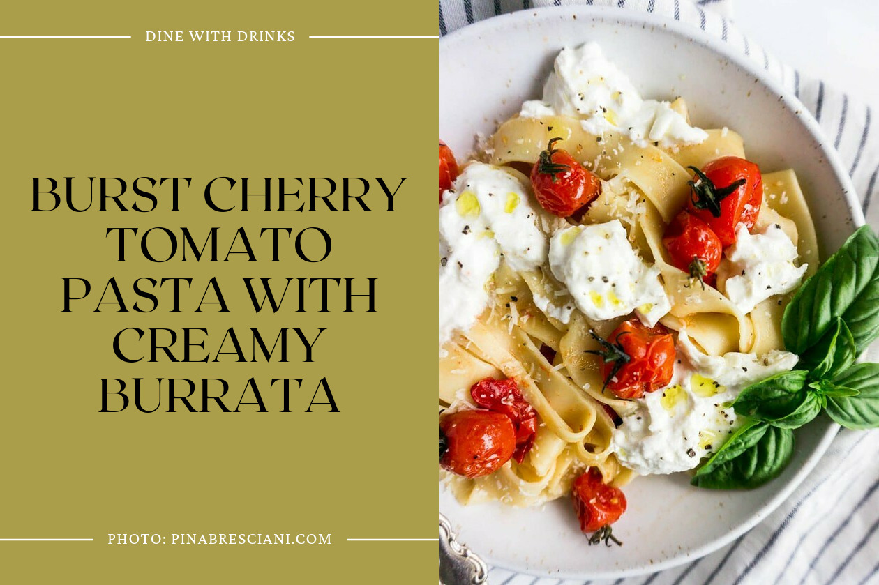 Burst Cherry Tomato Pasta With Creamy Burrata