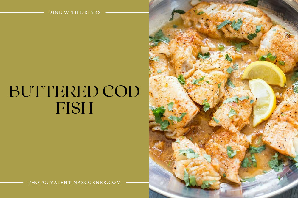 Buttered Cod Fish