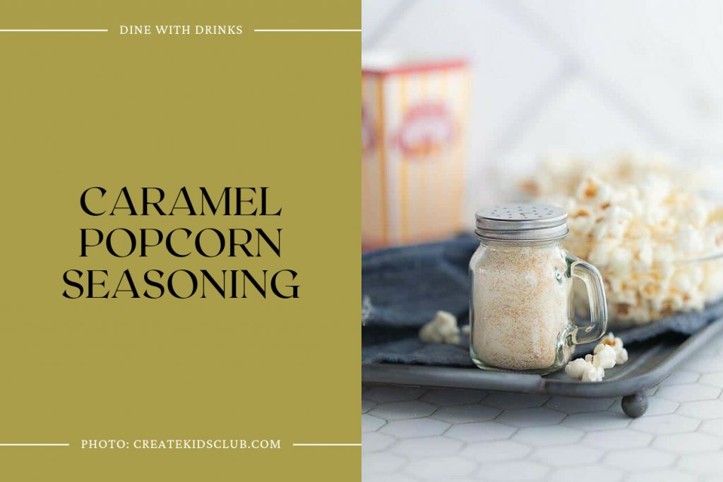 12 Best Homemade Popcorn Seasoning Recipes DineWithDrinks