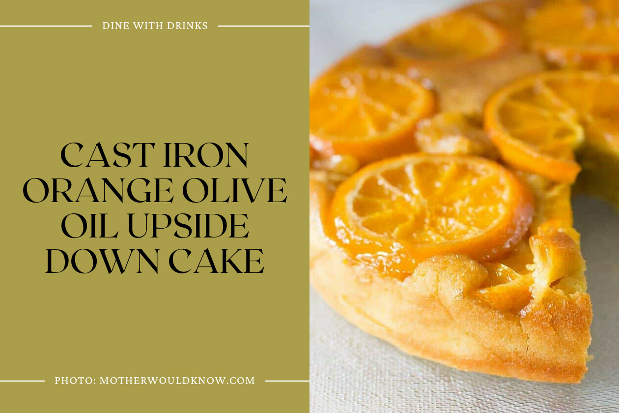 Cast Iron Orange Olive Oil Upside Down Cake