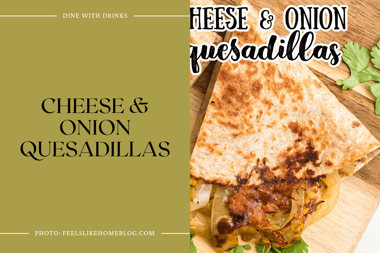 Cheese & Onion Quesadillas