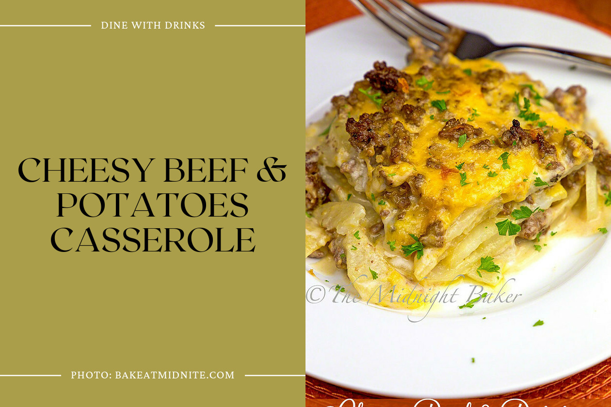 Cheesy Beef & Potatoes Casserole