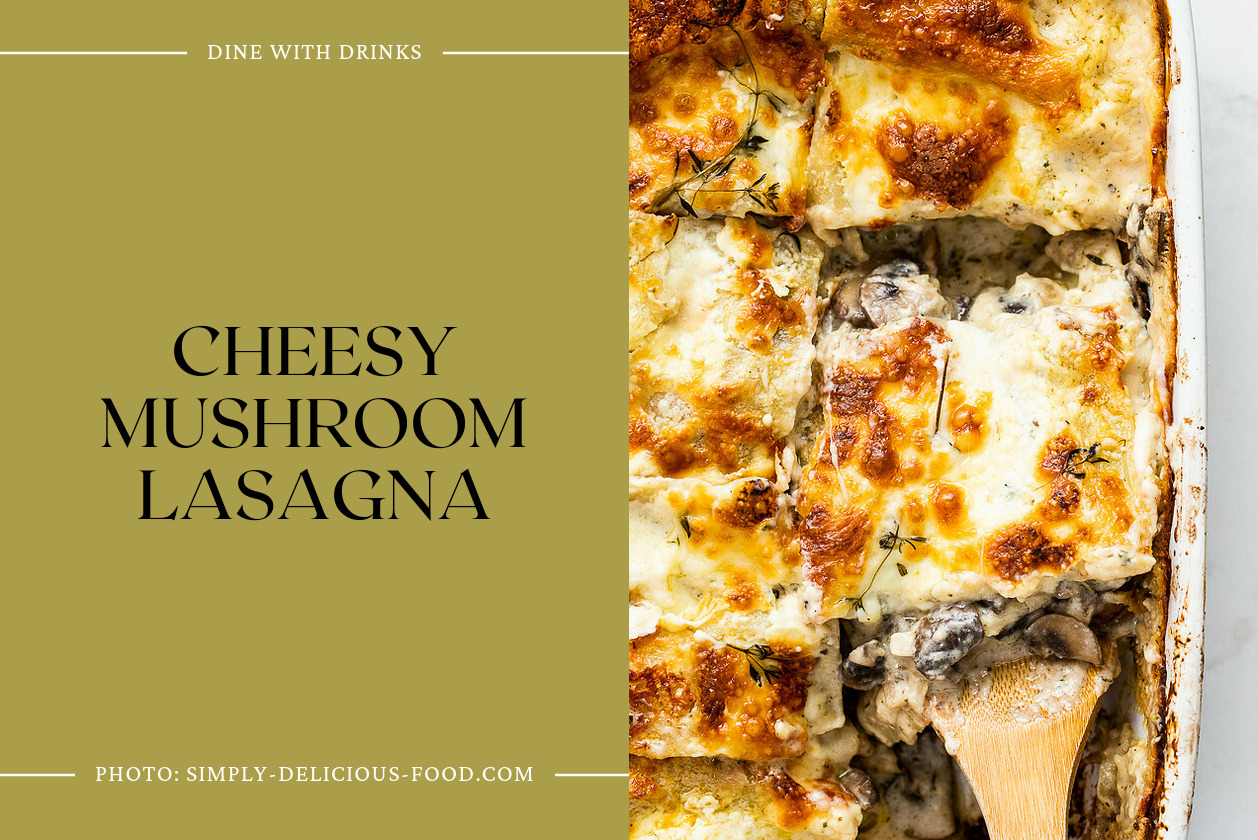 Cheesy Mushroom Lasagna