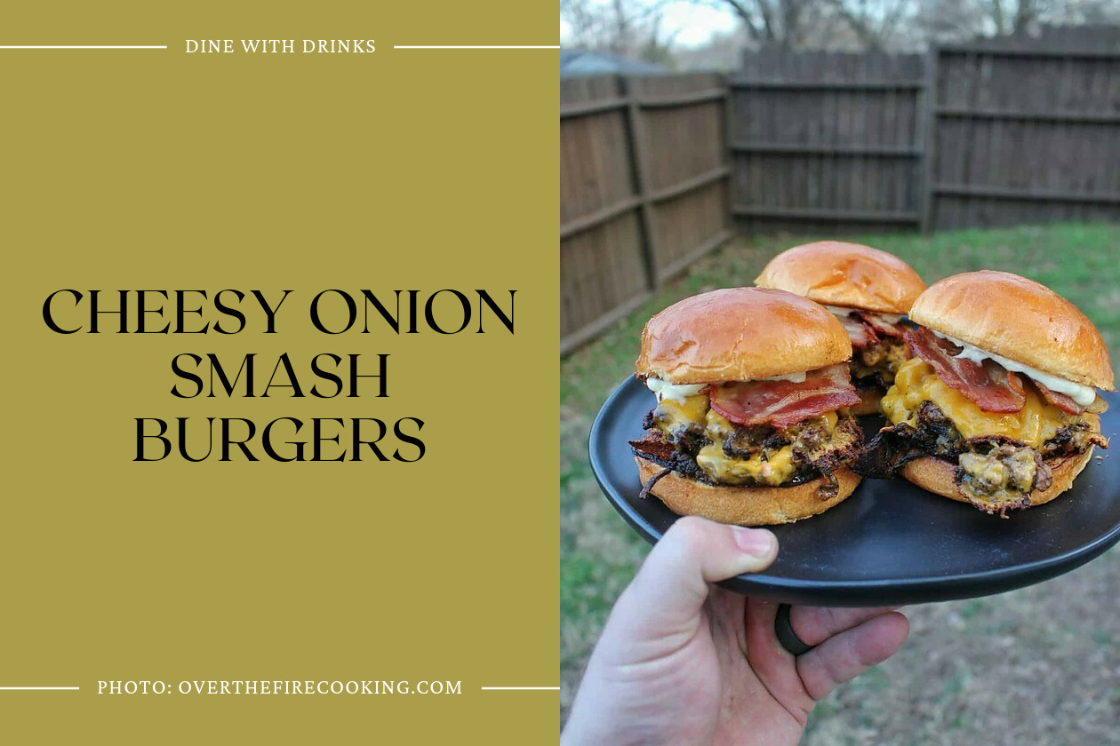 Cheesy Onion Smash Burgers
