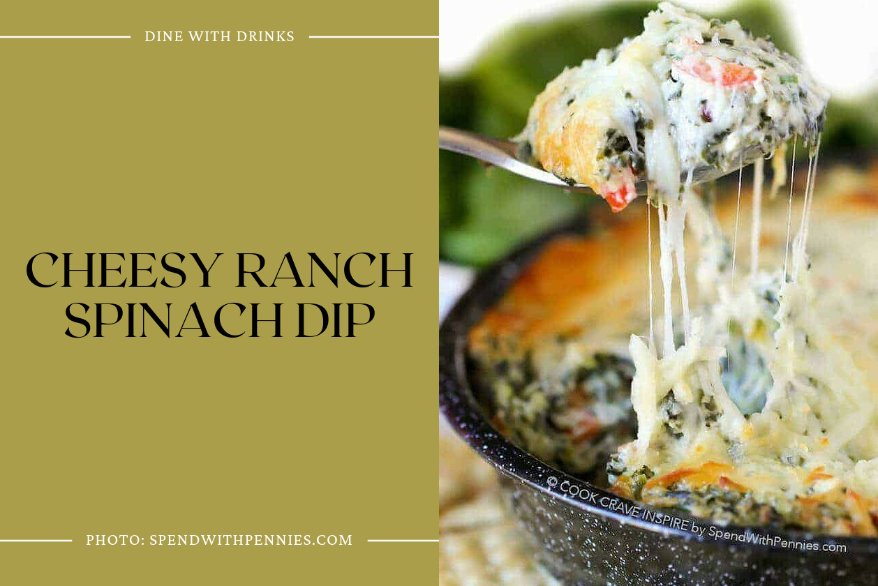 Cheesy Ranch Spinach Dip